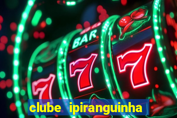 clube ipiranguinha porto alegre